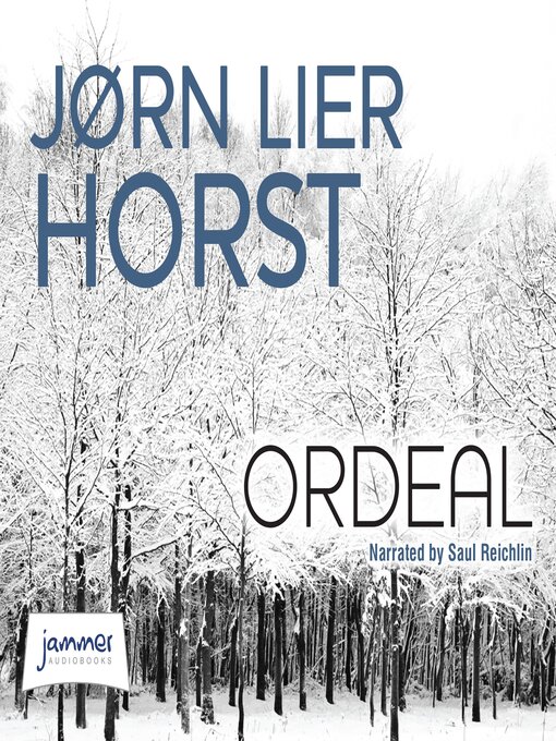 Title details for Ordeal by Jørn Lier Horst - Wait list